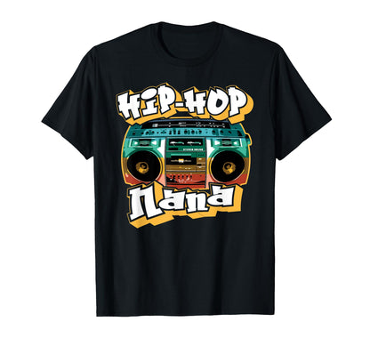 Hip Hop Nana Old School 80S 90S T-Shirt - Unique Graphic for Adults - T-Shirt, Sweatshirt, Hoodie