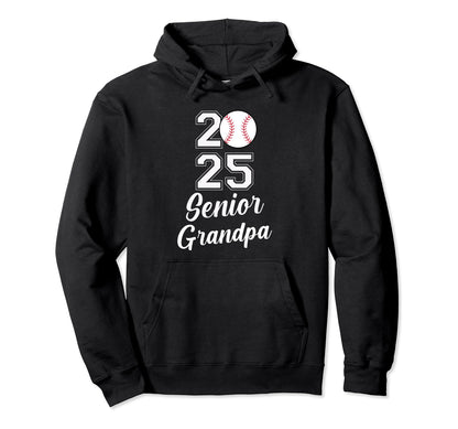 Class 2025 Baseball Grandpa Senior Hoodie - Novelty Apparel Men Women - T-Shirt, Sweatshirt, Hoodie