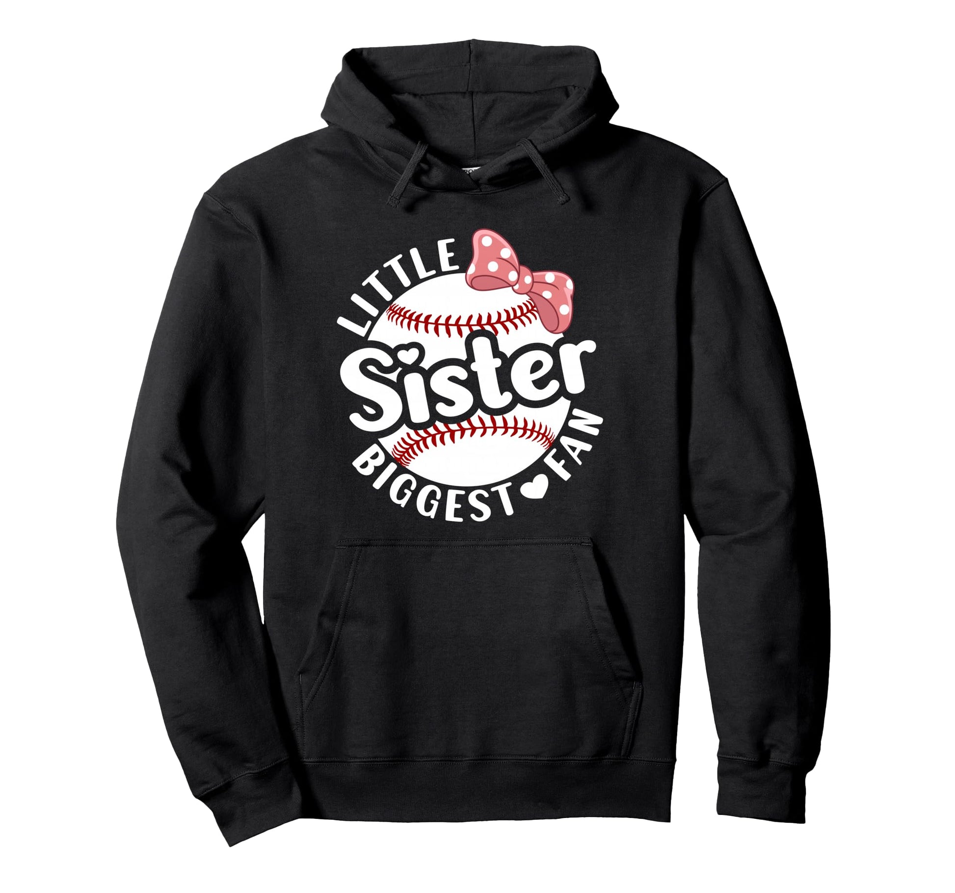 Little Sister Biggest Fan Baseball Sister Hoodie - Graphic Print Unisex - T-Shirt, Sweatshirt, Hoodie