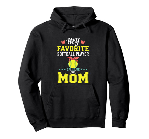 My Favorite Softball Player Calls Me Hoodie - Custom Art Print for Adults - T-Shirt, Sweatshirt, Hoodie