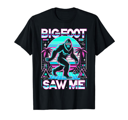 Bigfoot Saw Me But Nobody Believes Him T-Shirt - Minimalist Print Unisex - T-Shirt, Sweatshirt, Hoodie