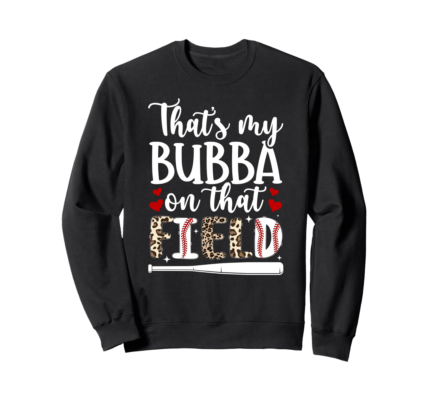 Thats My Bubba Baseball Sister Baseball Sweatshirt - Graphic Print Unisex - T-Shirt, Sweatshirt, Hoodie