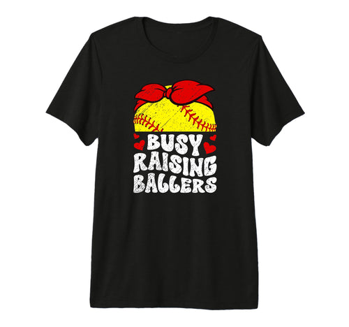 Busy Raising Ballers Softball Mom T-Shirt - Custom Art Print Unisex - T-Shirt, Sweatshirt, Hoodie