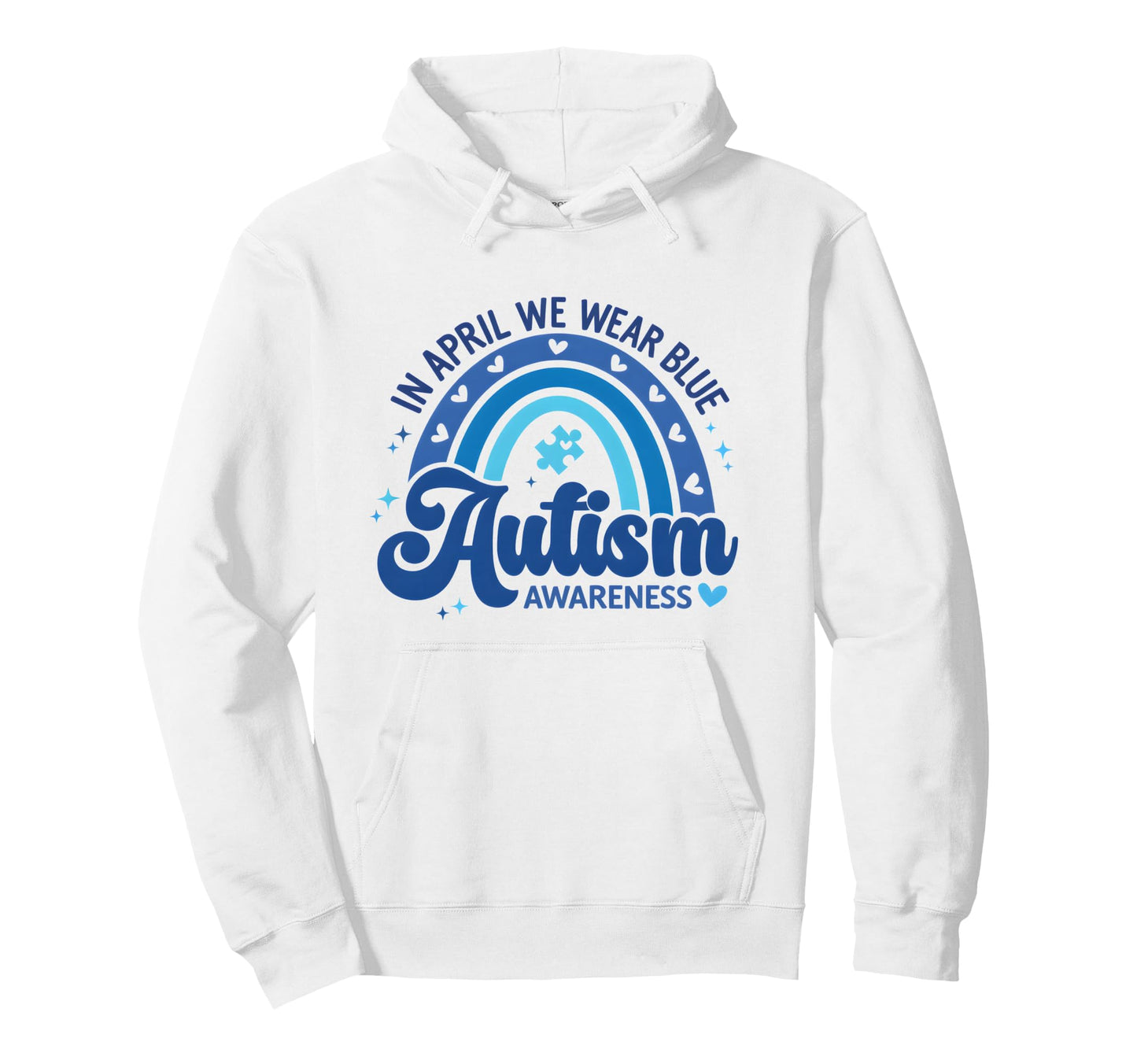 April We Wear Blue Autism Hoodie - Casual Everyday Wear for Adults - T-Shirt, Sweatshirt, Hoodie