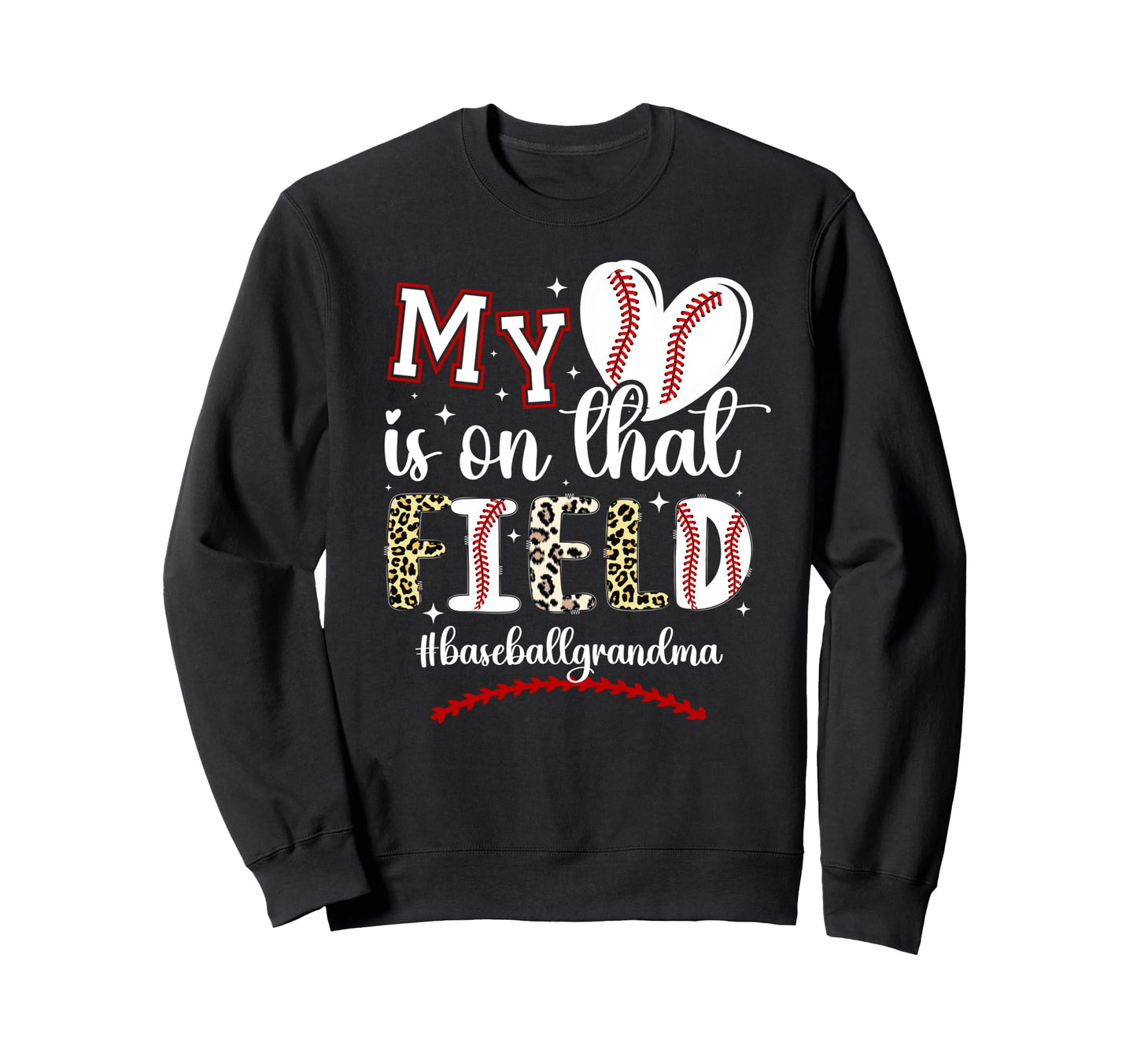 That Field Baseball Grandma Sweatshirt - Casual Everyday Wear for Adults - T-Shirt, Sweatshirt, Hoodie