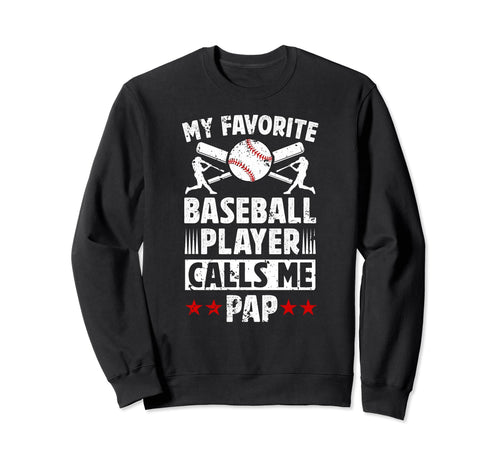 My Favorite Baseball Player Pap Sweatshirt - Aesthetic Graphic Men Women - T-Shirt, Sweatshirt, Hoodie