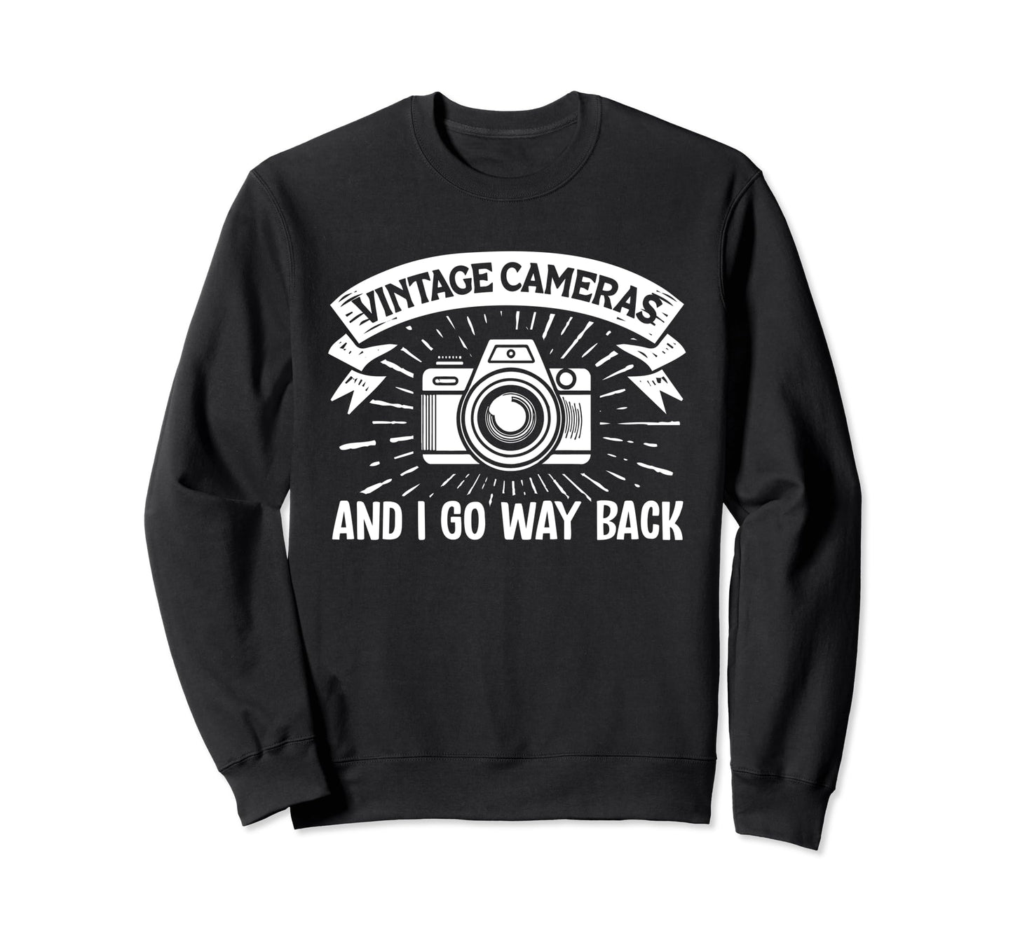 Shutterbug Spirit Cameras And I Go Way Sweatshirt - Trendy Graphic Unisex - T-Shirt, Sweatshirt, Hoodie