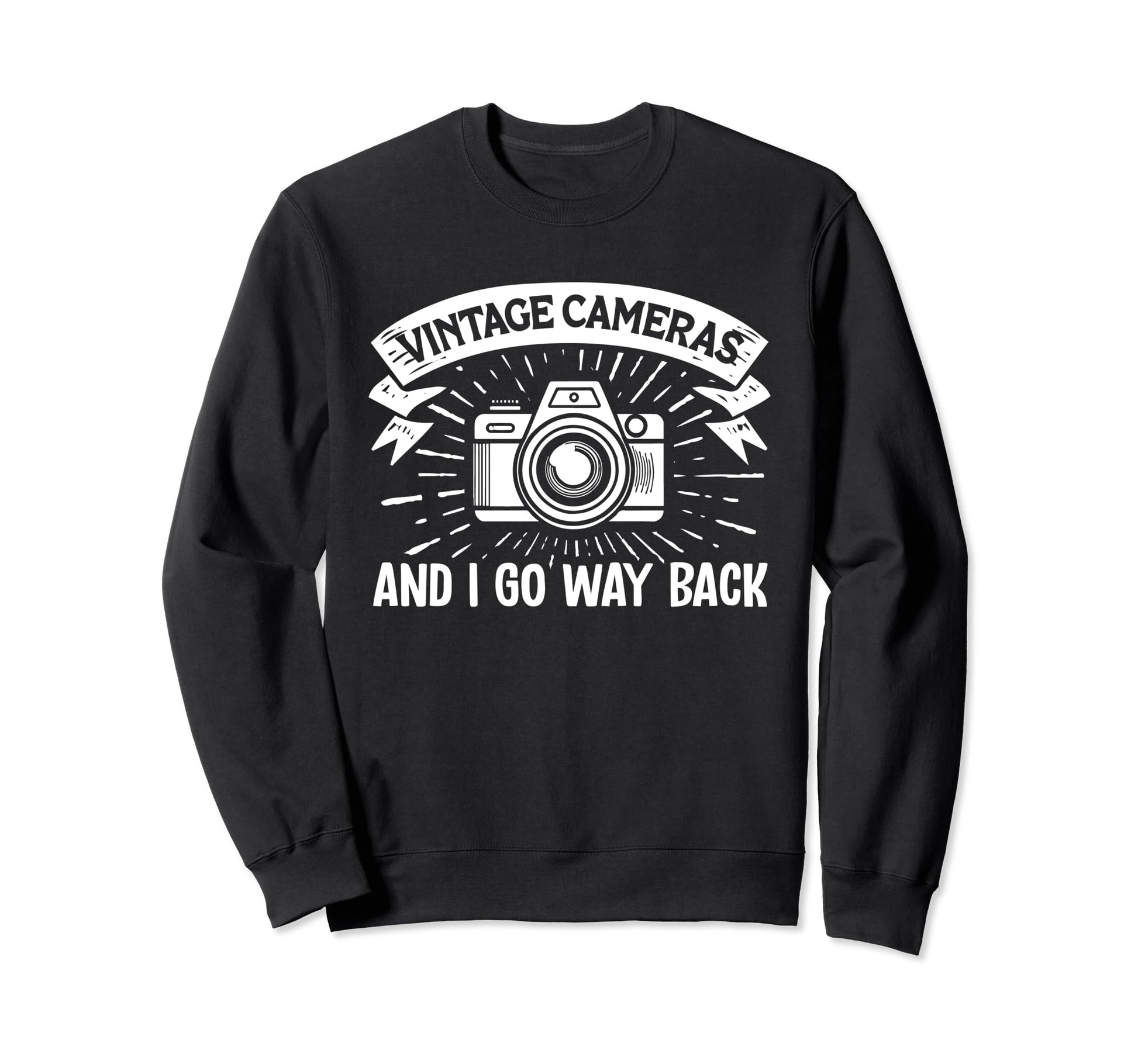 Shutterbug Spirit Cameras And I Go Way Sweatshirt - Trendy Graphic Unisex - T-Shirt, Sweatshirt, Hoodie