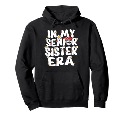 My Senior Sister Era Groovy Baseball Hoodie - Streetwear Style Unisex - T-Shirt, Sweatshirt, Hoodie