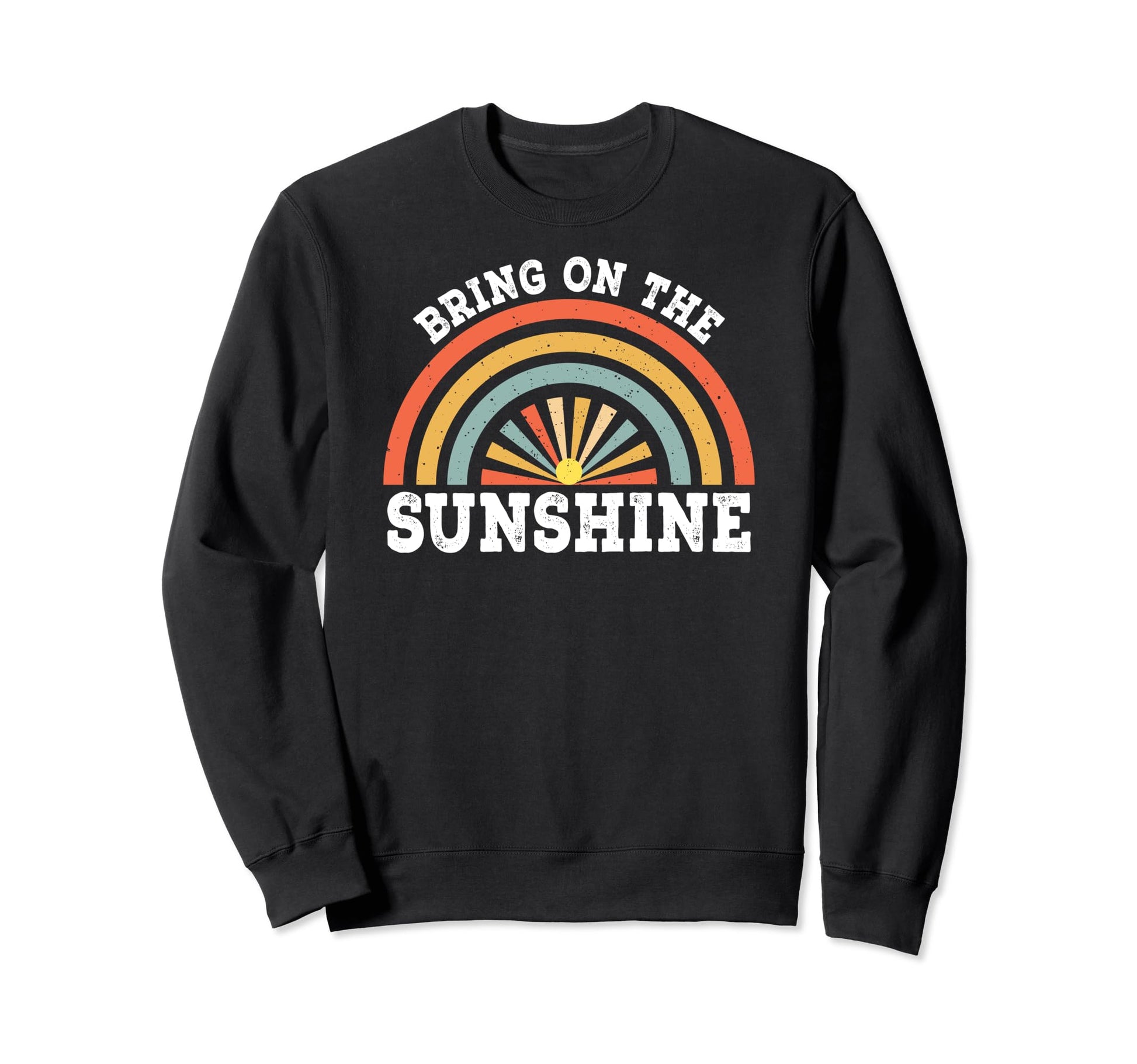 Summer Sunset Rainbow Bring Sunshine Sweatshirt - Trendy Graphic for Adults - T-Shirt, Sweatshirt, Hoodie