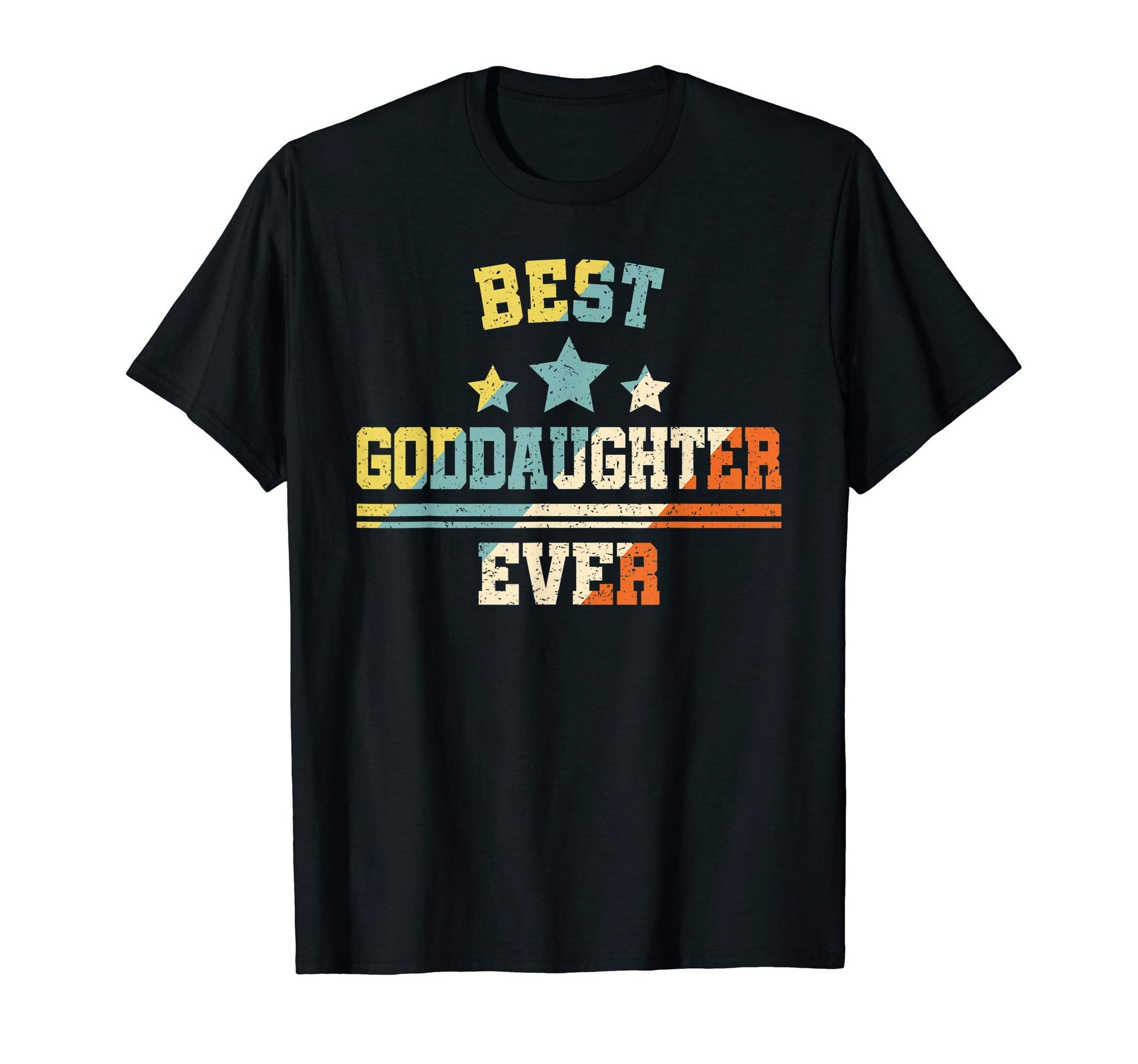 Best Goddaughter Ever Stripes Funny T-Shirt - Streetwear Style Unisex - T-Shirt, Sweatshirt, Hoodie