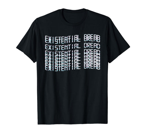 Existential Dread Vaporwave T-Shirt - Streetwear Style for Adults - T-Shirt, Sweatshirt, Hoodie