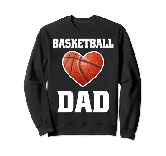Basketball Dad Love Heart Game Day Sweatshirt - Unique Graphic Men Women - T-Shirt, Sweatshirt, Hoodie