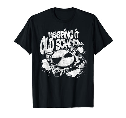 Keeping It Old School Dj Turntable 70S Hoodie - Streetwear Style Unisex - T-Shirt, Sweatshirt, Hoodie