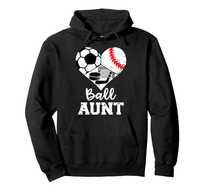 Ball Aunt Heart Funny Soccer Baseball Hoodie - Novelty Apparel Men Women - T-Shirt, Sweatshirt, Hoodie
