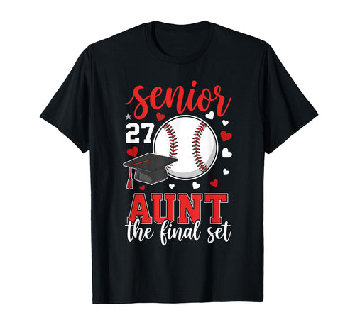 Baseball Senior 2027 Aunt Final Set T-Shirt - Novelty Apparel for Adults - T-Shirt, Sweatshirt, Hoodie