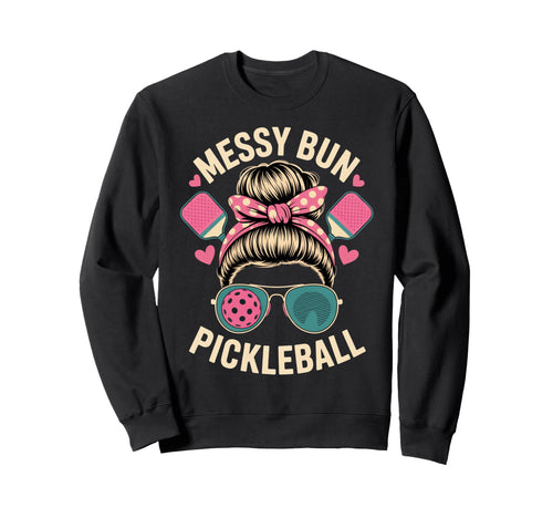 Messy Bun Pickleball Mom Court Sweatshirt - Graphic Print Unisex - T-Shirt, Sweatshirt, Hoodie