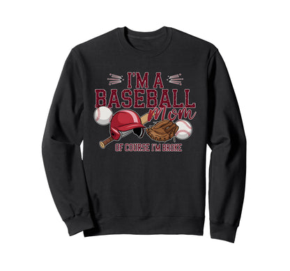Funny Im Baseball Mom Course Im Broke Sweatshirt - Minimalist Print Unisex - T-Shirt, Sweatshirt, Hoodie