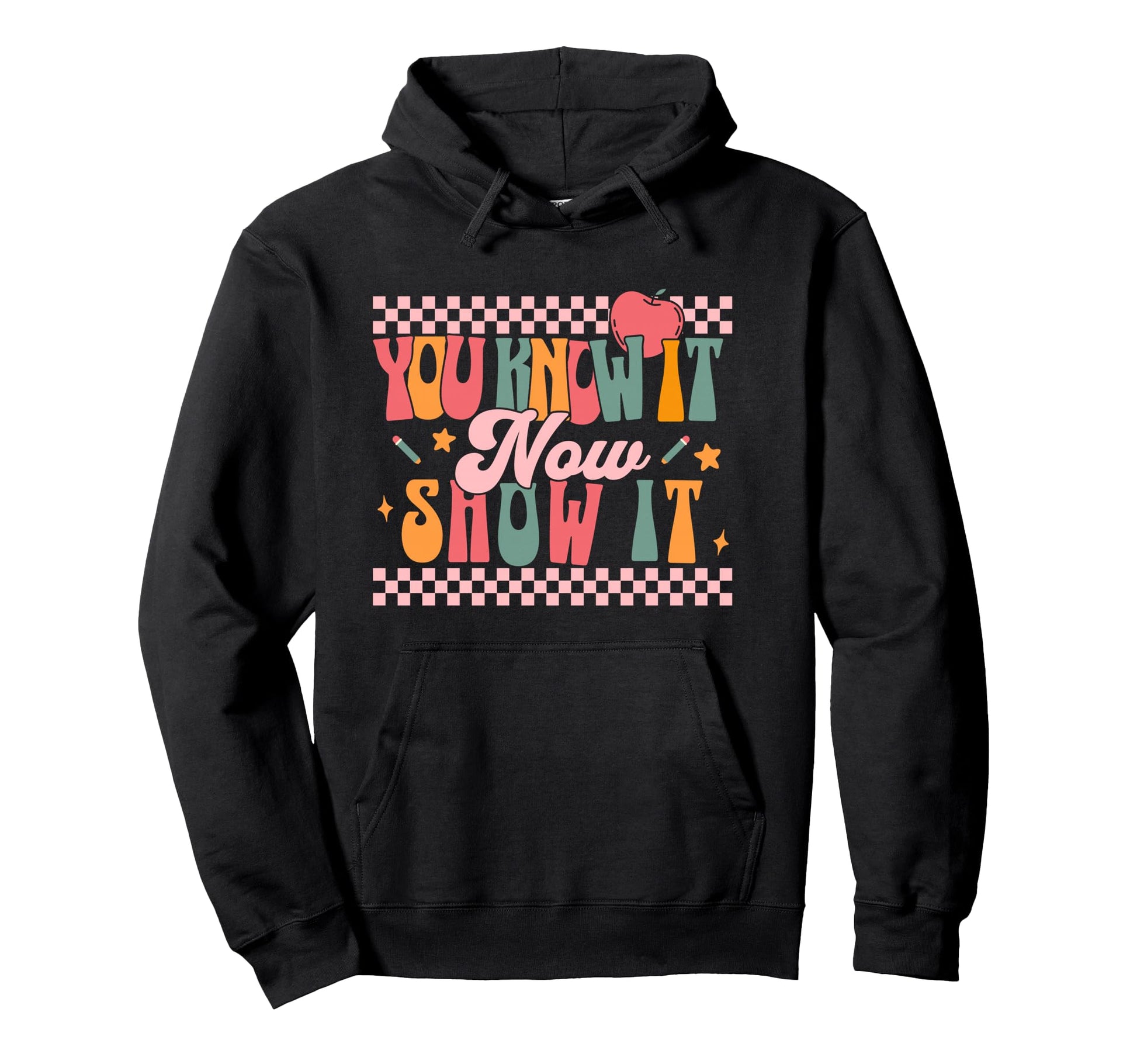 Womens You Know It Now Show It Hoodie - Custom Art Print for Adults - T-Shirt, Sweatshirt, Hoodie