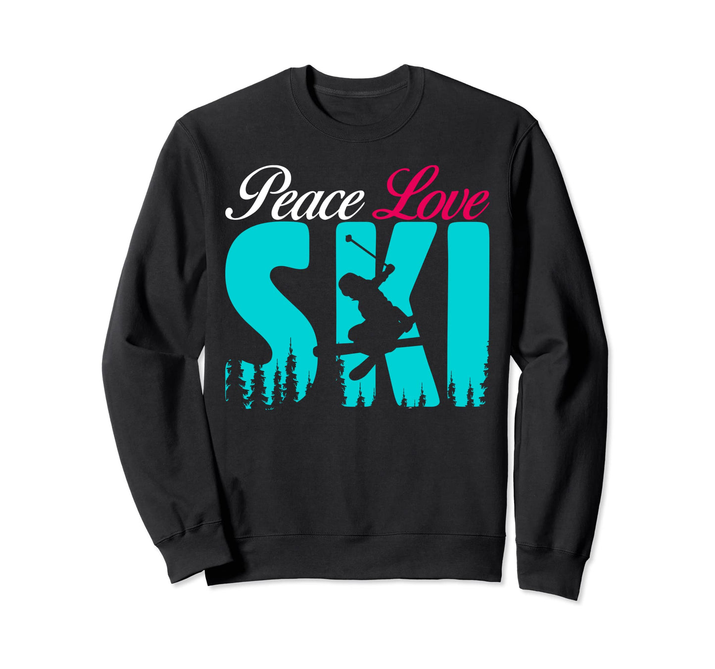 Peace Love Ski Skiing Sweatshirt - Minimalist Print Men Women - T-Shirt, Sweatshirt, Hoodie