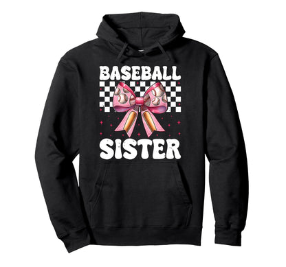 Baseball Sister Baseball Coquette Bow Hoodie - Fun Novelty Design Men Women - T-Shirt, Sweatshirt, Hoodie