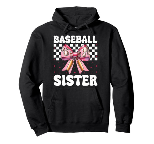 Baseball Sister Baseball Coquette Bow Hoodie - Fun Novelty Design Men Women - T-Shirt, Sweatshirt, Hoodie