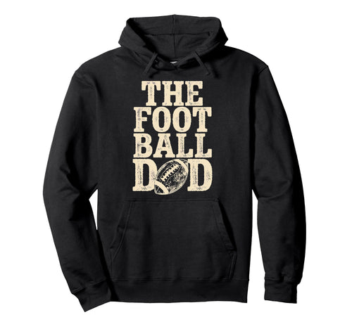 Fathers Day American Football Sweatshirt - Custom Art Print Men Women - T-Shirt, Sweatshirt, Hoodie