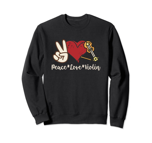 Peace Love Violin Sweatshirt - Trendy Graphic Men Women - T-Shirt, Sweatshirt, Hoodie