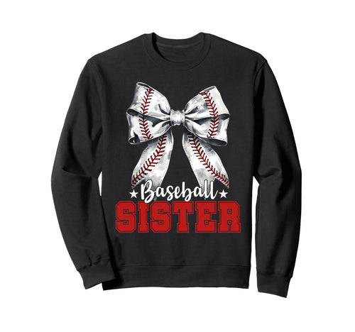 Baseball Sister Sport Lover Sister Sweatshirt - Novelty Apparel Unisex - T-Shirt, Sweatshirt, Hoodie