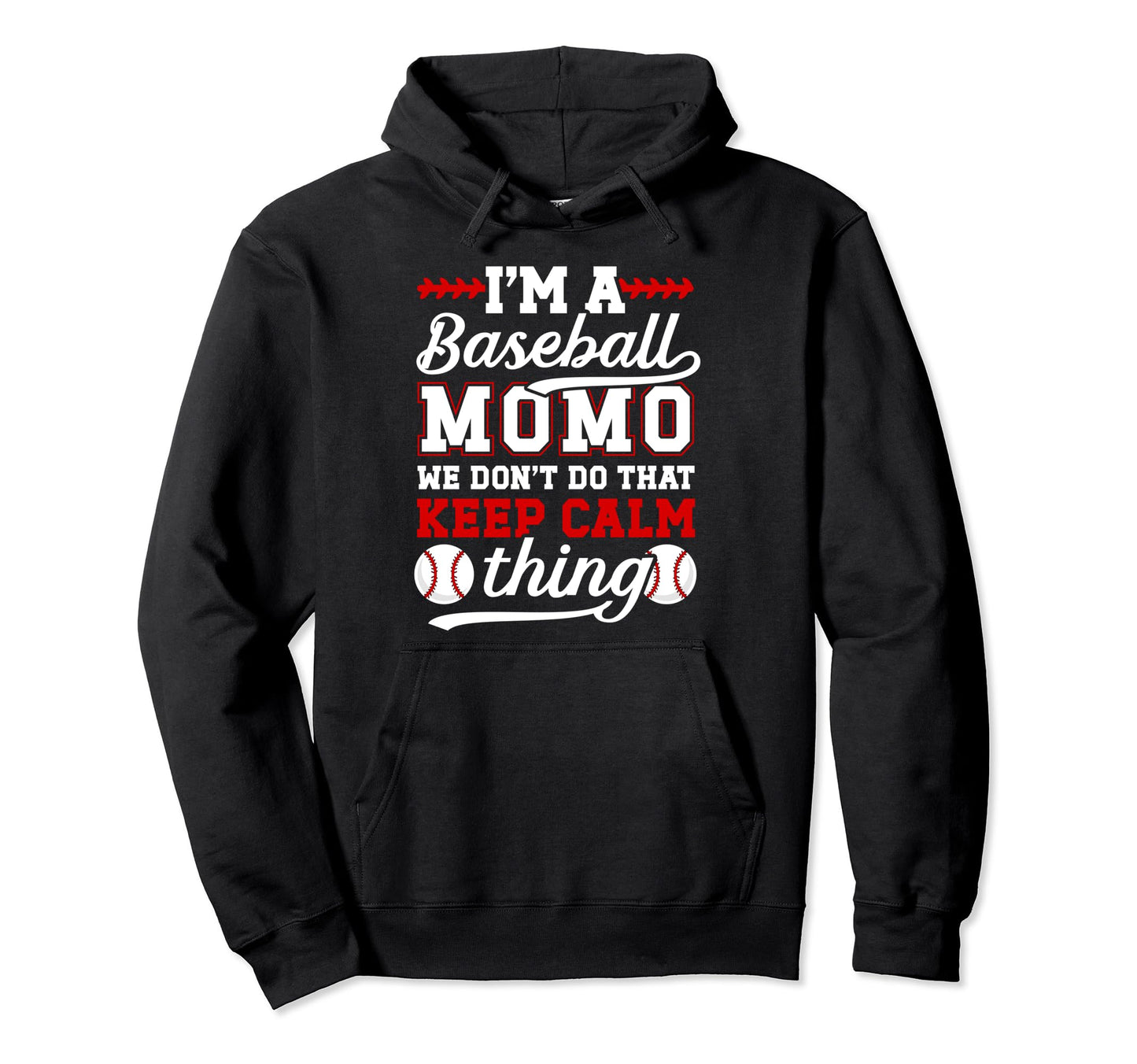 Im Baseball Momo Grandma Momo Hoodie - Fun Novelty Design Men Women - T-Shirt, Sweatshirt, Hoodie