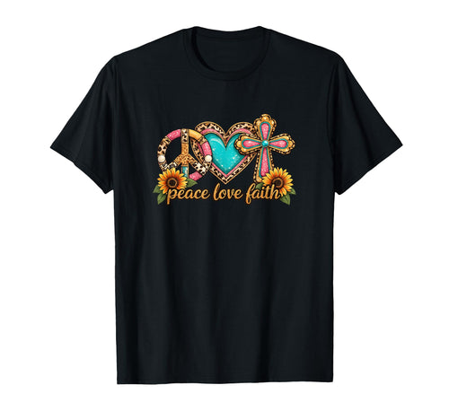 Peace Love Faith Christian Inspirational T-Shirt - Unique Graphic Unisex - T-Shirt, Sweatshirt, Hoodie