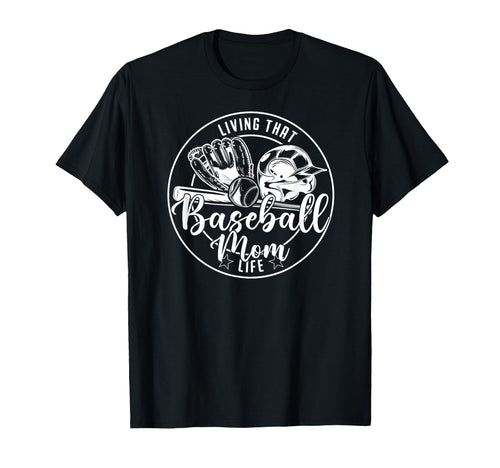 Football Living That Baseball Mom Life T-Shirt - Unique Graphic Men Women - T-Shirt, Sweatshirt, Hoodie