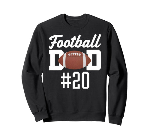 Football Dad Number 20 Biggest Fan Sweatshirt - Unique Graphic Unisex - T-Shirt, Sweatshirt, Hoodie