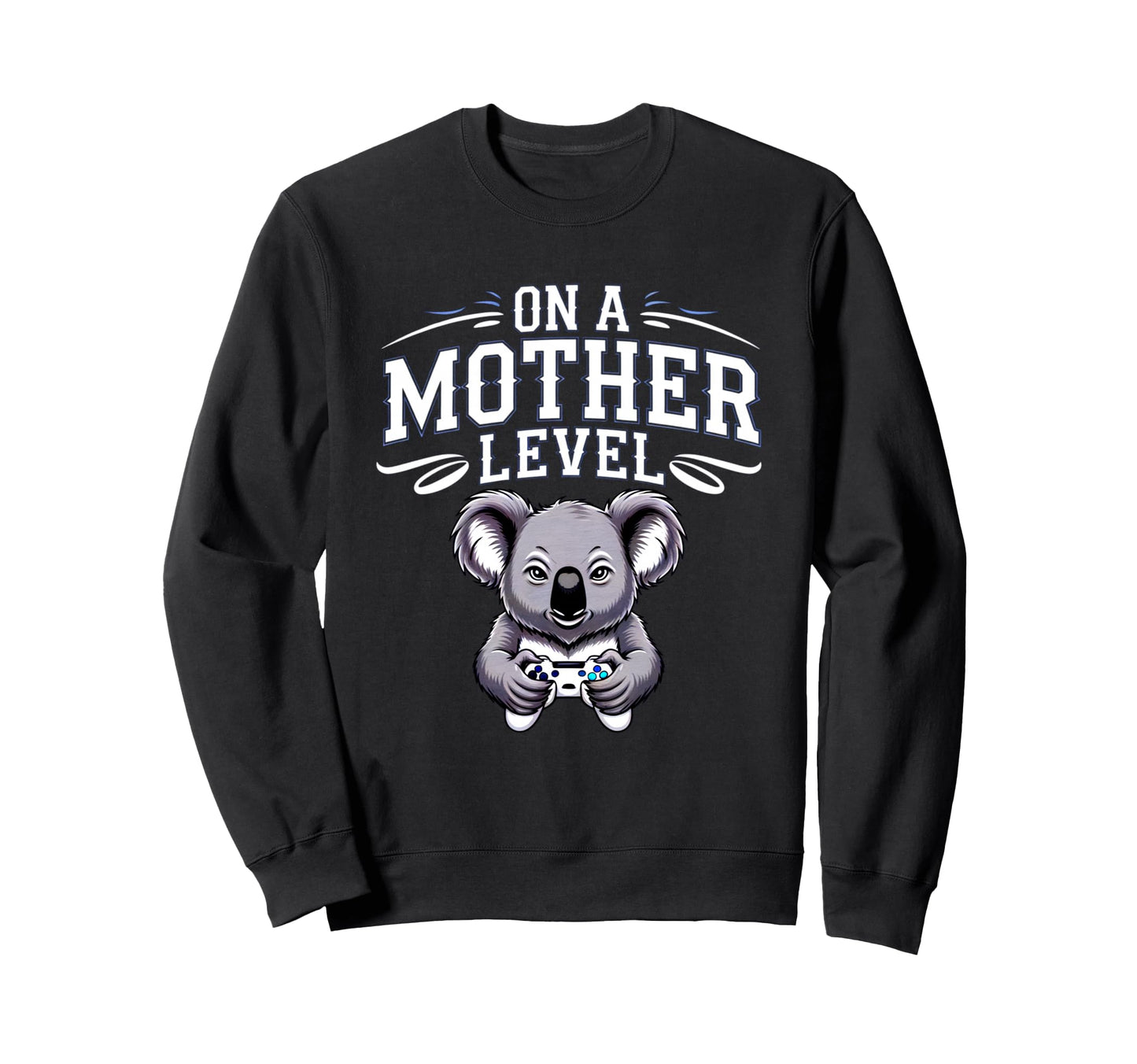Funny Mothers Day Mother Level Sweatshirt - Minimalist Print for Adults - T-Shirt, Sweatshirt, Hoodie