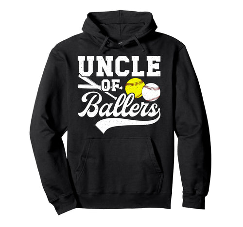 Uncle Ballers Baseball Softball Uncle Hoodie - Fun Novelty Design Unisex - T-Shirt, Sweatshirt, Hoodie