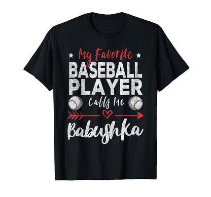 My Favorite Baseball Player Calls Me T-Shirt - Unique Graphic Men Women - T-Shirt, Sweatshirt, Hoodie
