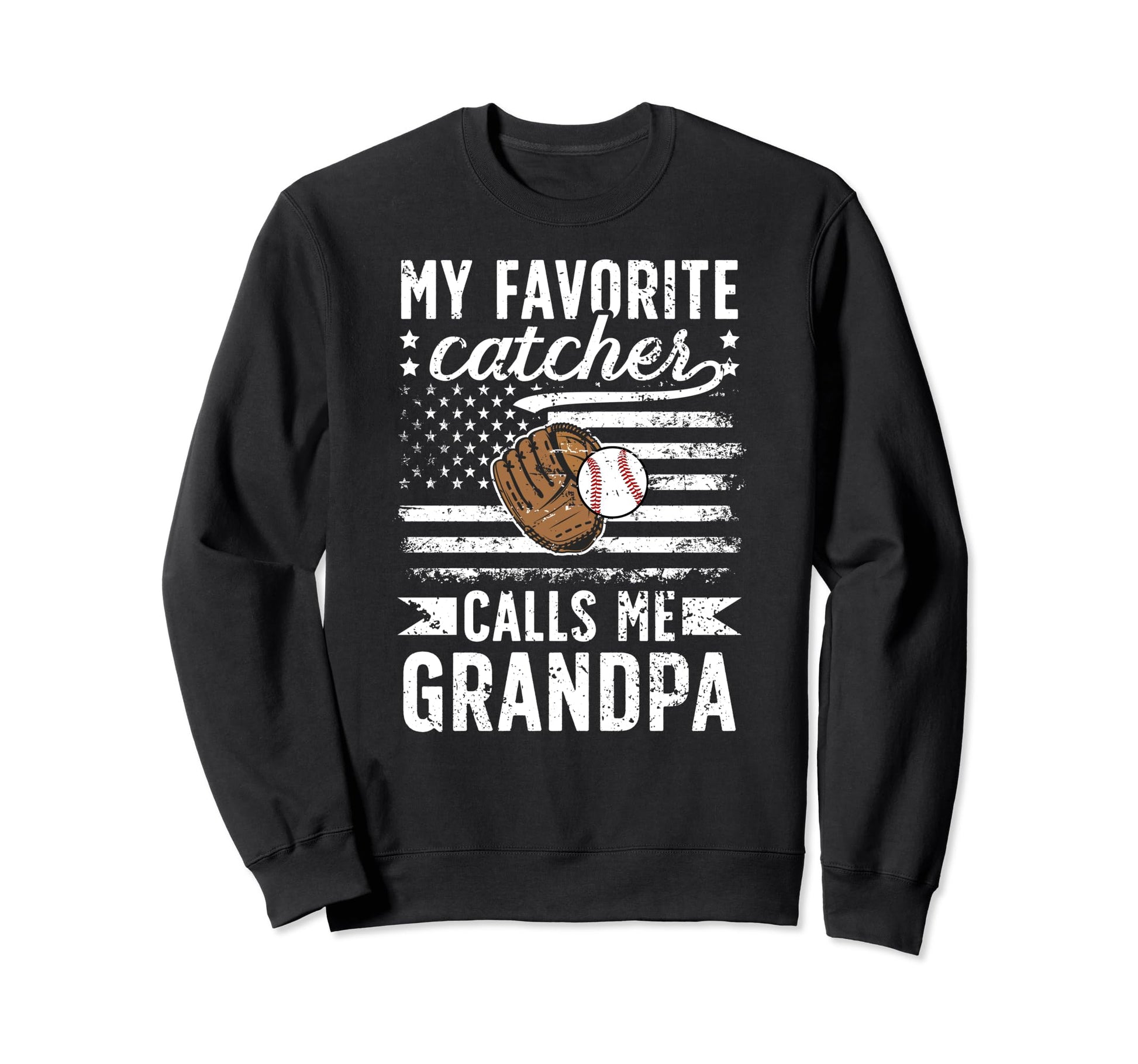 My Favorite Baseball Catcher Sweatshirt - Casual Everyday Wear Men Women - T-Shirt, Sweatshirt, Hoodie