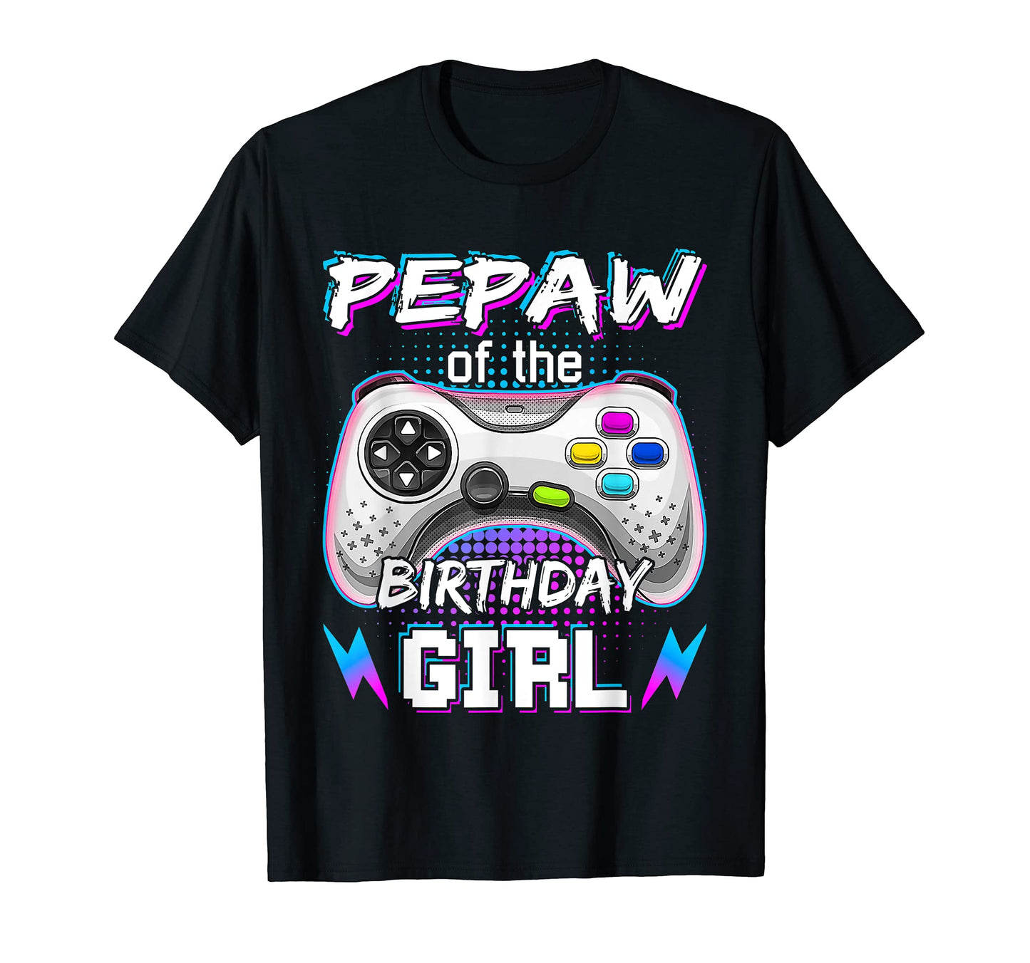 Pepaw Birthday Video Game B Day Gamer T-Shirt - Graphic Print Men Women - T-Shirt, Sweatshirt, Hoodie