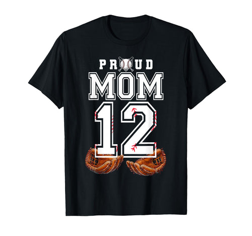 Proud Mom Baseball Player Number 12 T-Shirt - Aesthetic Graphic Men Women - T-Shirt, Sweatshirt, Hoodie