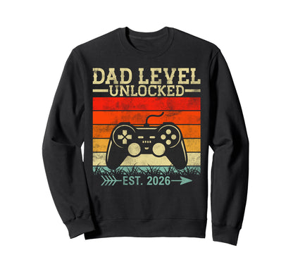 Dad Level Unlocked 2026 Video Sweatshirt - Custom Art Print Men Women - T-Shirt, Sweatshirt, Hoodie