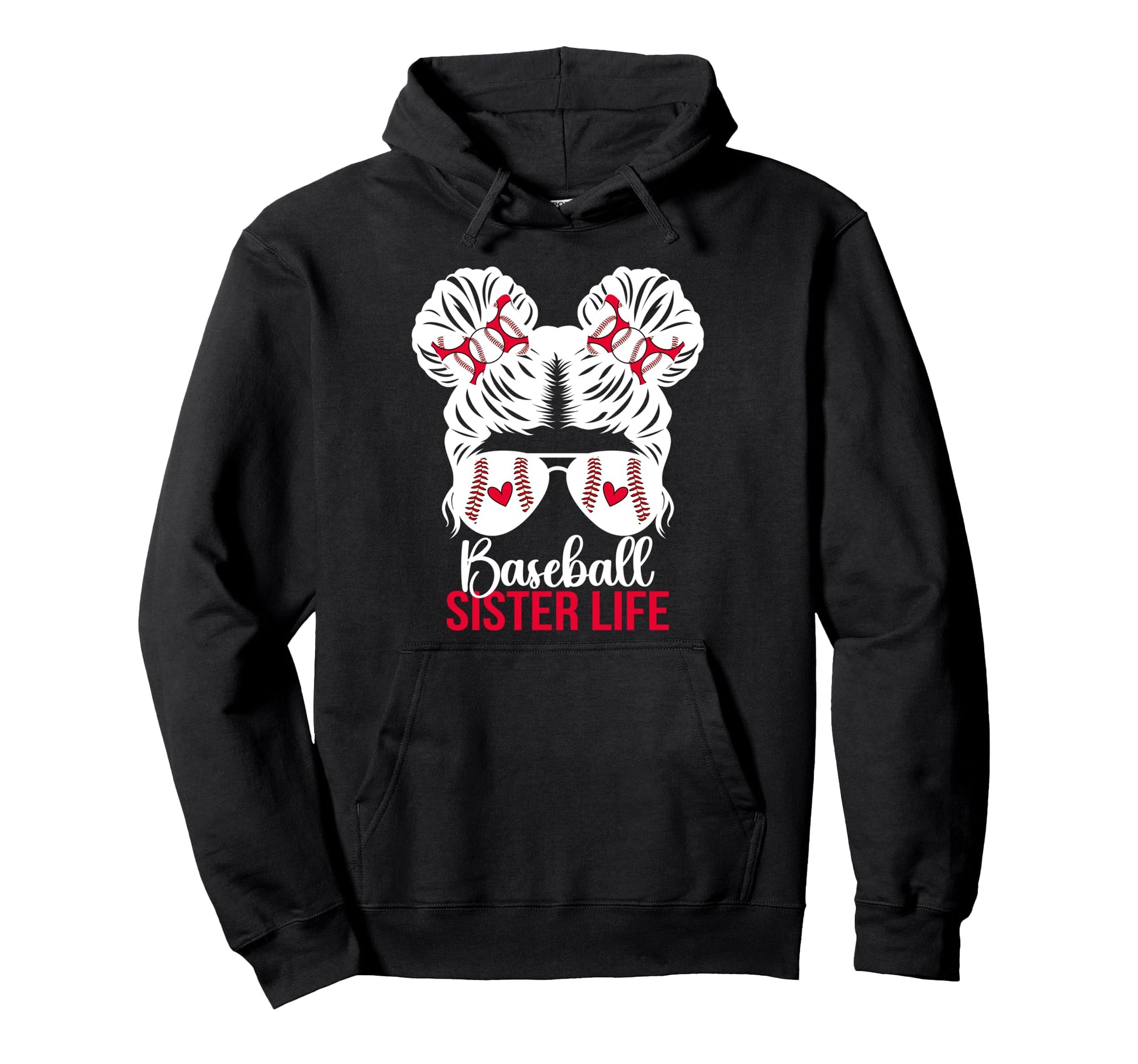 Baseball Sister Life Sister Baseball Hoodie - Fun Novelty Design Men Women - T-Shirt, Sweatshirt, Hoodie