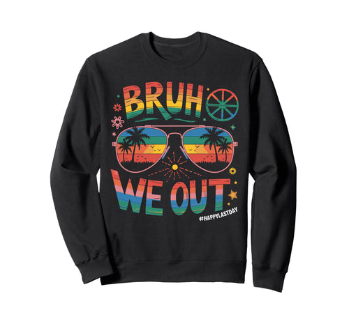 Bruh We Out Sunset Sunglass Happy Sweatshirt - Aesthetic Graphic Men Women - T-Shirt, Sweatshirt, Hoodie