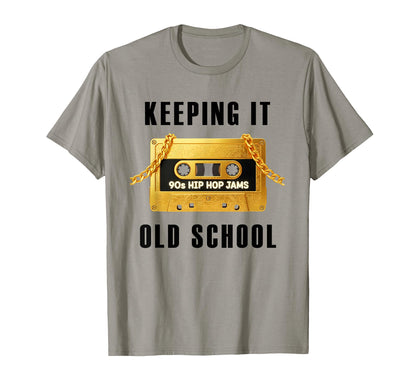 Keeping It Old School 80S 90S Hip Hop T-Shirt - Trendy Graphic Men Women - T-Shirt, Sweatshirt, Hoodie