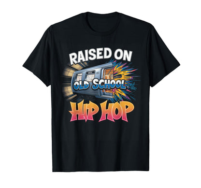 Raised Old School Hip Hop Cassette T-Shirt - Novelty Apparel for Adults - T-Shirt, Sweatshirt, Hoodie