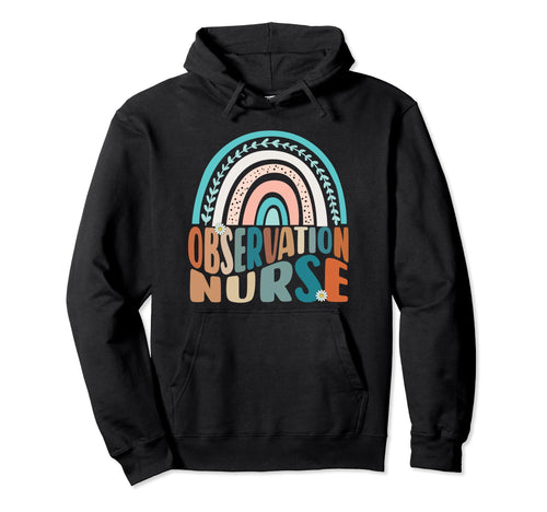 Observation Nurse Rainbow Medical Hoodie - Novelty Apparel Unisex - T-Shirt, Sweatshirt, Hoodie