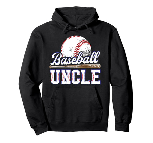 Baseball Uncle Baseball Player Uncle Hoodie - Unique Graphic Men Women - T-Shirt, Sweatshirt, Hoodie