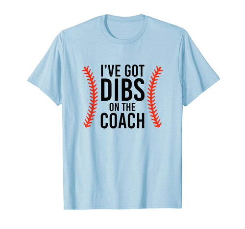 Ive Got Dibs Coach Funny Baseball T-Shirt - Minimalist Print Unisex - T-Shirt, Sweatshirt, Hoodie