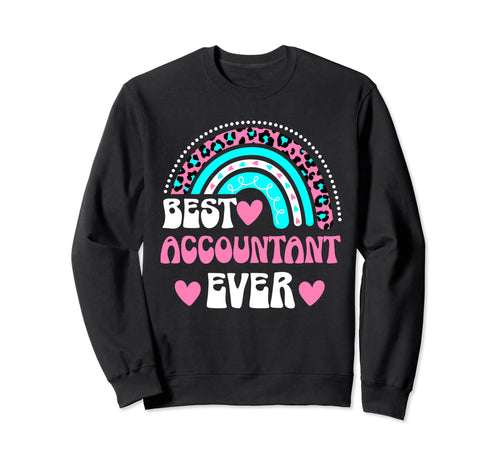 Best Accountant Ever Sweatshirt - Streetwear Style Unisex - T-Shirt, Sweatshirt, Hoodie