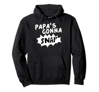 Papas Gonna Snap Photography Camera Hoodie - Graphic Print for Adults - T-Shirt, Sweatshirt, Hoodie