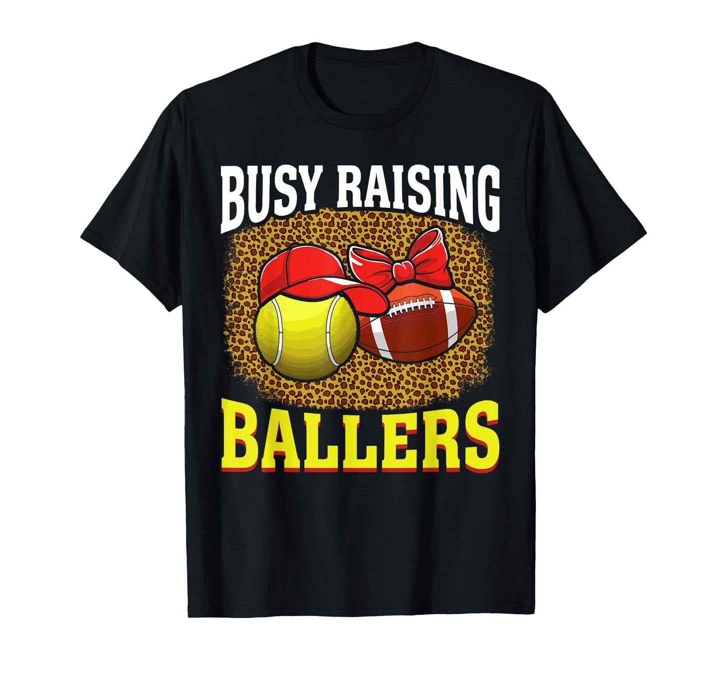 Busy Raising Ballers Tennis T-Shirt - Fun Novelty Design Men Women - T-Shirt, Sweatshirt, Hoodie